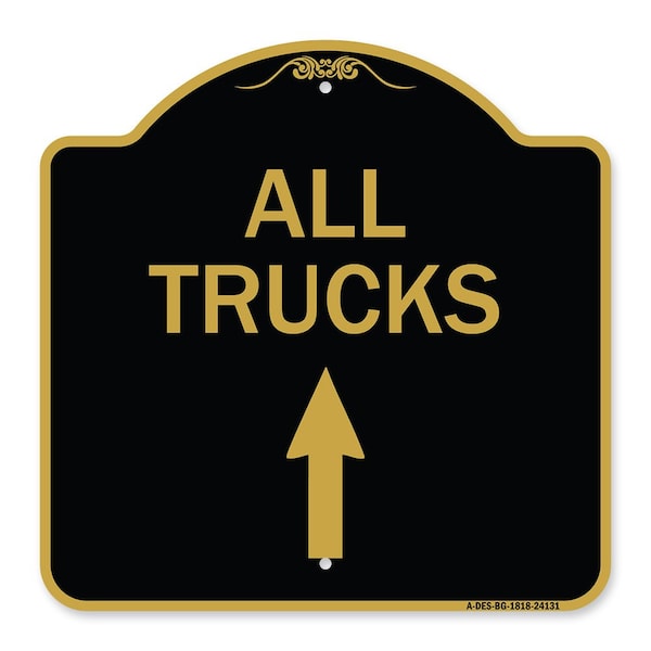Signmission Driveway Sign All Trucks Move Ahead W/ Up Arrow, Black & Gold Alum Sign, 18" x 18", BG-1818-24131 A-DES-BG-1818-24131 - main